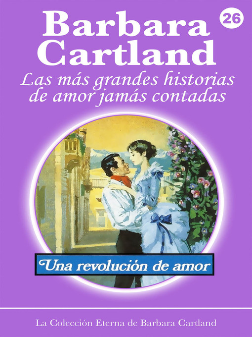 Title details for 26 Una Revolución de Amor by Barbara Cartland - Available